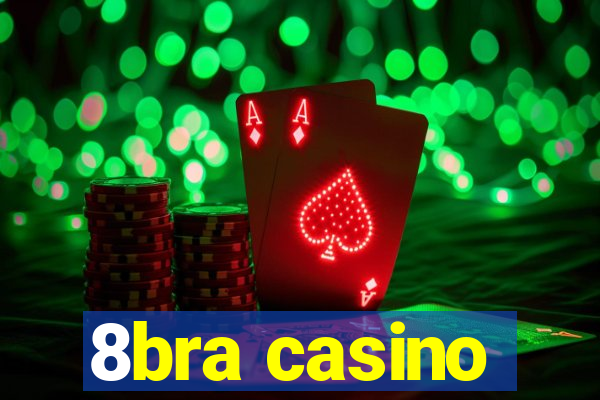 8bra casino